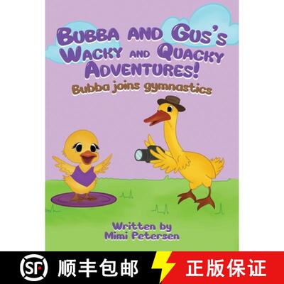 【3-4周达】Bubba And Gus's Wacky  And Quacky Adventures : Bubba Joins Gymnastics [9798893247589]