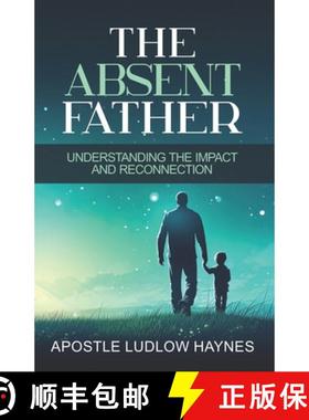 【3-4周达】The Absent Father: Understanding the Impact and Reconnection [9781957809847]