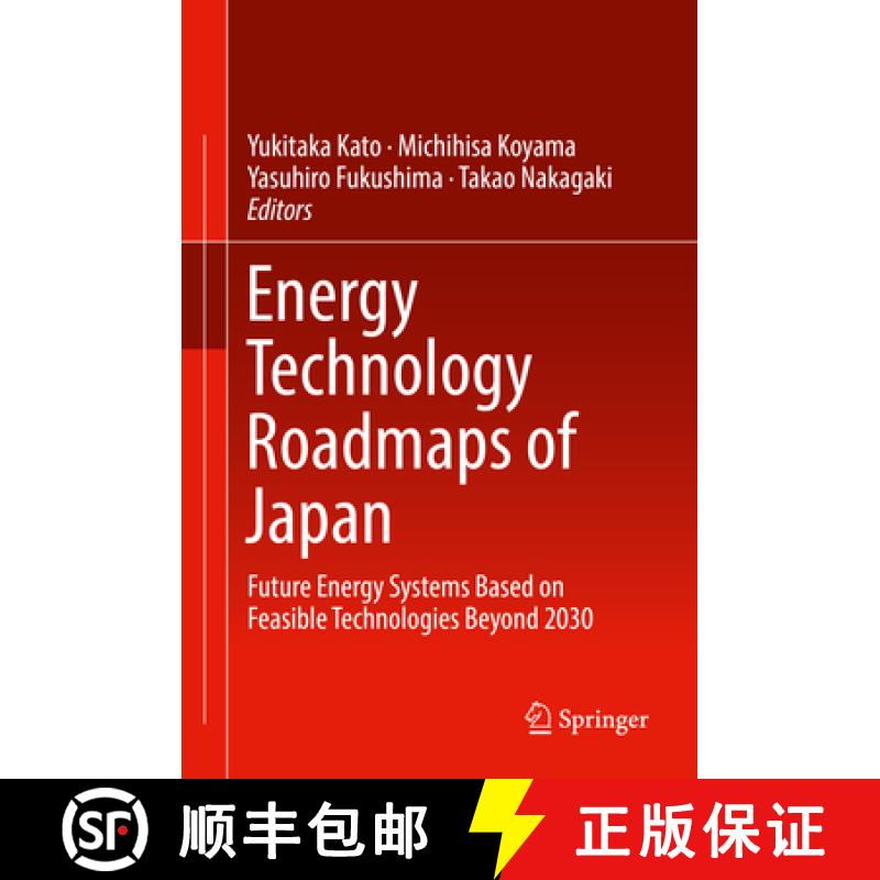 【3-4周达】Energy Technology Roadmaps of Japan: Future Energy Systems Based on Feasible Technologies ... [9784431559498]