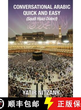 预订 Conversational Arabic Quick and Easy: Saudi Hejazi Dialect [9781951244156]