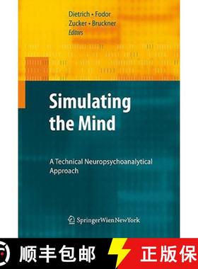 【3-4周达】Simulating the Mind : A Technical Neuropsychoanalytical Approach [9783211094501]