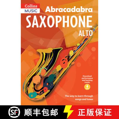 【3-4周达】Abracadabra Saxophone (Pupil's book + Download): The Way to Learn Through Songs and Tunes [9781408105290]
