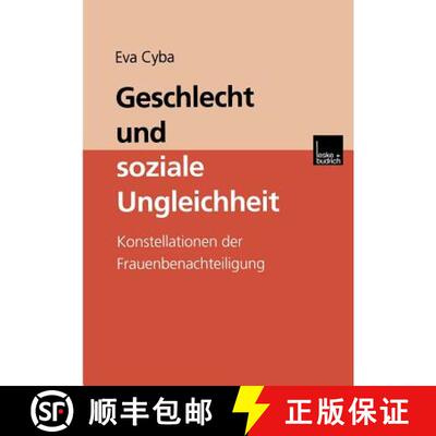 【3-4周达】Geschlecht und soziale Ungleichheit : Konstellationen der Frauenbenachteiligung [9783810026668]
