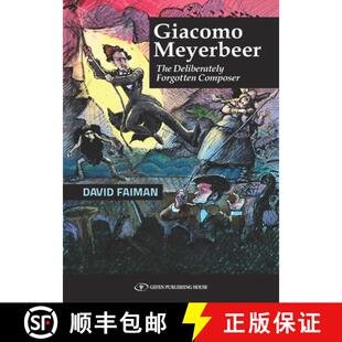 【3-4周达】Giacomo Meyerbeer: The Deliberately Forgotten Composer [9789657023150]