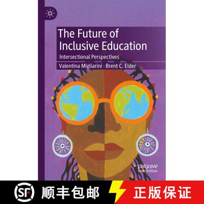 【3-4周达】精装 The Future of Inclusive Education : Intersectional Perspectives [9783031492419]