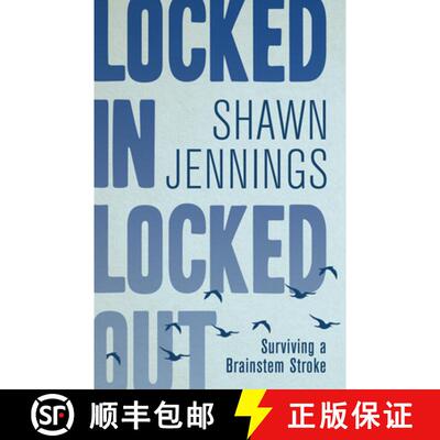 【3-4周达】Locked In Locked Out : Surviving a Brainstem Stroke [9781459745995]