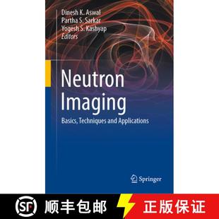 Neutron Imaging Applications 9789811662720 and 4周达 Techniques Basics