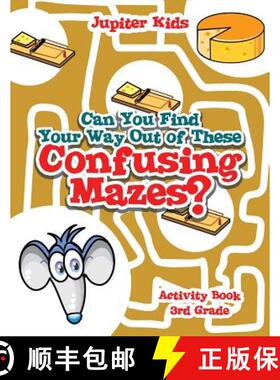 【3-4周达】Can You Find Your Way Out of These Confusing Mazes? : Activity Book 3rd Grade [9781541909878]