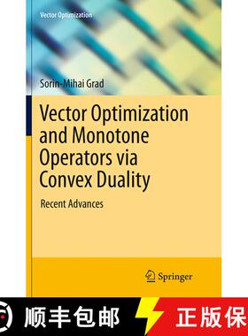 【3-4周达】Vector Optimization and Monotone Operators via Convex Duality : Recent Advances (Softcover... [9783319361901]