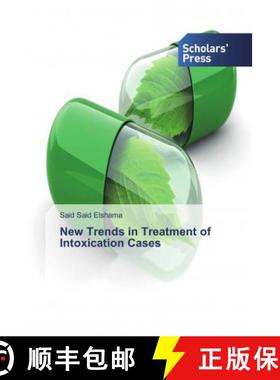 预订 New Trends in Treatment of Intoxication Cases [9786138649175]