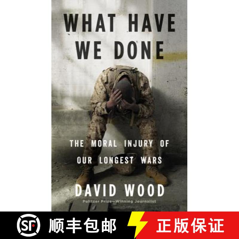 【3-4周达】What Have We Done: The Moral Injury of Our Longest Wars [9780316264150]