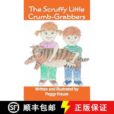 【3-4周达】The Scruffy Little Crumb-Grabbers [9781439272022]