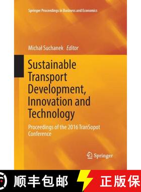 【3-4周达】Sustainable Transport Development, Innovation and Technology : Proceedings of the 2016 Tra... [9783319846484]