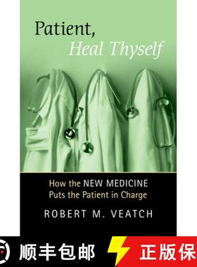 【3-4周达】Patient, Heal Thyself: How the New Medicine Puts the Patient in Charge [9780195313727]