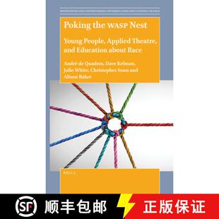 预订 Poking the Wasp Nest: Young People, Applied Theatre, and Education about Race [9789004505582]