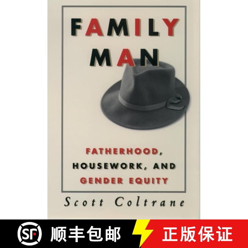 【3-4周达】Family Man: Fatherhood, Housework, and Gender Equity [9780195119091]