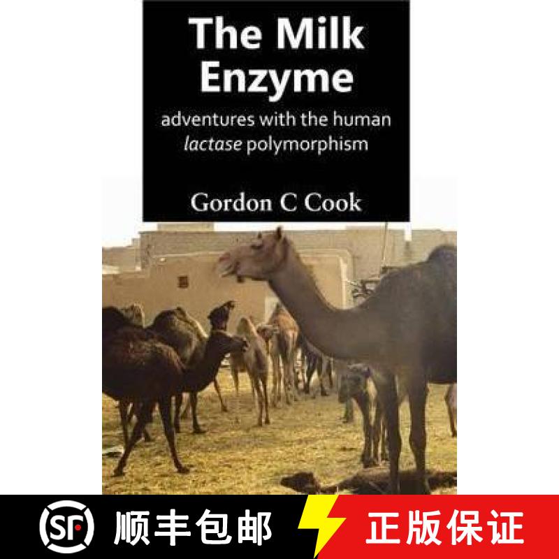 【2-3周达】Milk Enzyme: Adventures with the Human Lactase Polymorphism [9781910792797]