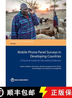预订 Mobile Phone Panel Surveys in Developing Countries: A Practical Guide for Microdata Collection [9781464809040]