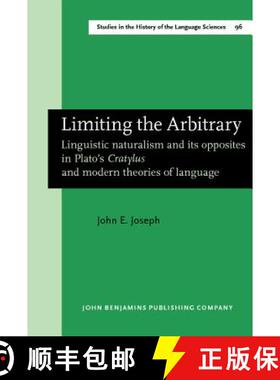 【3-4周达】Limiting the Arbitrary: Linguistic naturalism and its opposites in Plato's Cratylus and mo... [9789027245854]