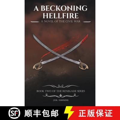【3-4周达】A Beckoning Hellfire : A Novel of the Civil War [9781648030772]