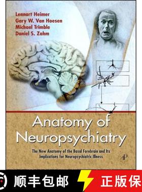 【3-4周达】Anatomy of Neuropsychiatry: The New Anatomy of the Basal Forebrain and Its Implications fo... [9780123742391]