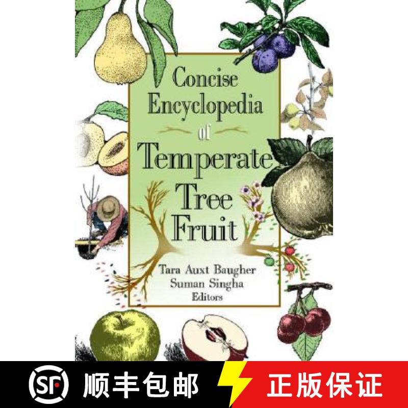 【4周达】Concise Encyclopedia of Temperate Tree Fruit [9781560229407]