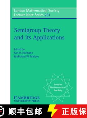 【3-4周达】Semigroup Theory and its Applications: Proceedings of the 1994 Conference Commemorating th... [9780521576697]
