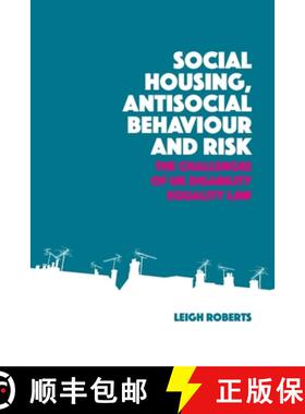 【3-4周达】Social Housing, Antisocial Behaviour and Risk: The Challenges of UK Disability Equality Law [9781399540360]
