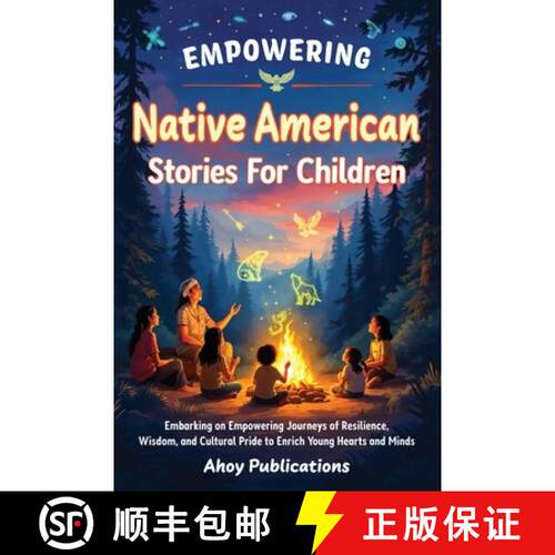 【3-4周达】Empowering Native American Stories For Children: Embarking on Empowering Journeys of Resil... [9798892964876]