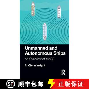 【3-4周达】Unmanned and Autonomous Ships: An Overview of Mass [9781138324886]