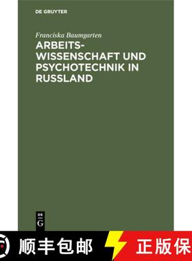 预订 Arbeitswissenschaft Und Psychotechnik in Russland [9783486753998]