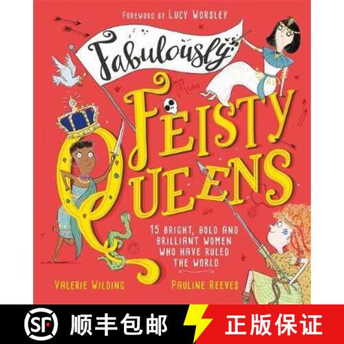 【3-4周达】精装 Fabulously Feisty Queens: 15 of the brightest and boldest women who have ruled the world [9781526361905]
