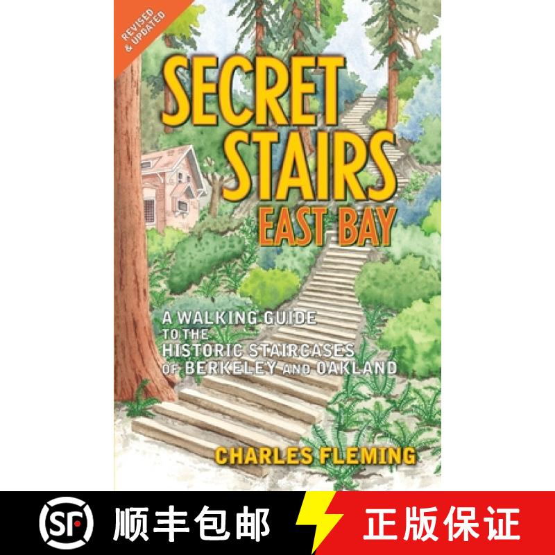 【3-4周达】Secret Stairs: East Bay : A Walking Guide to the Historic Staircases of Berkeley and Oakla... [9781595800633]