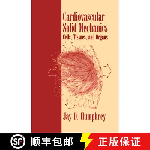 【3-4周达】Cardiovascular Solid Mechanics: Cells, Tissues, and Organs [9781441928979]