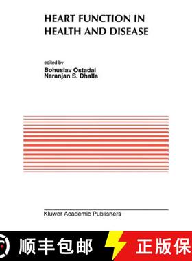 【3-4周达】Heart Function in Health and Disease: Proceedings of the Cardiovascular Program Sponsored ... [9780792320524]