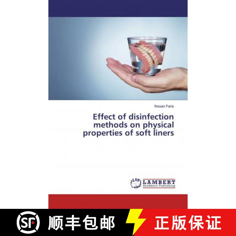 预订 Effect of disinfection methods on physical properties of soft liners [9786139949168]