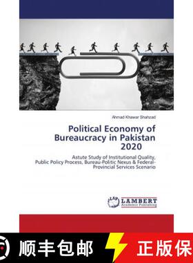 预订 Political Economy of Bureaucracy in Pakistan 2020 [9786202796088]