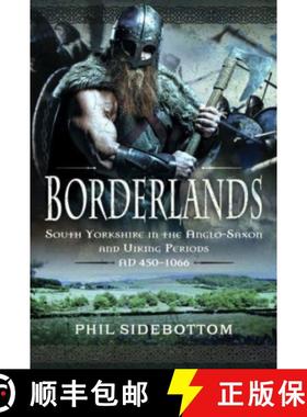 【3-4周达】Borderlands: South Yorkshire in the Anglo-Saxon and Viking Periods. Ad 450-1066 [9781399065566]