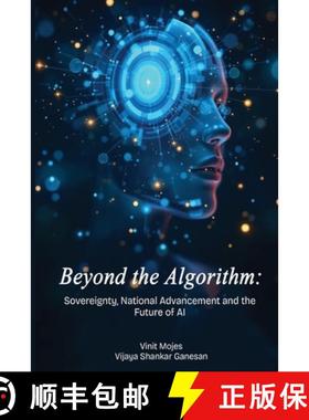 【3-4周达】Beyond the Algorithm Sovereignty, National Advancement and the Future of AI [9789368840527]
