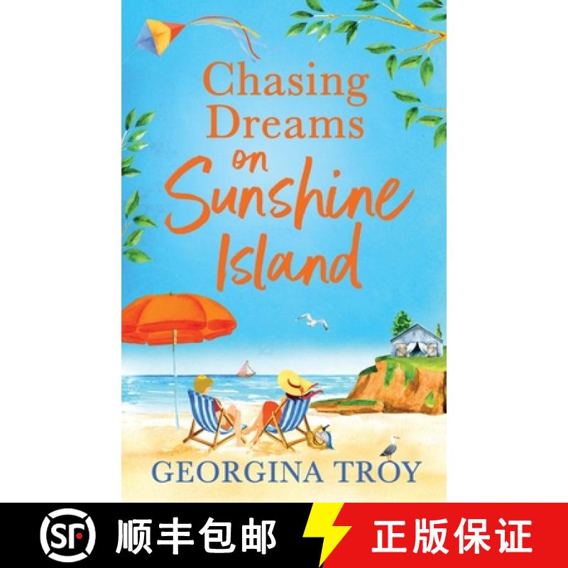 【2-3周达】Chasing Dreams on Sunshine Island: Escape to the sunshine with Georgina Troy with this fee... [9781804260685]