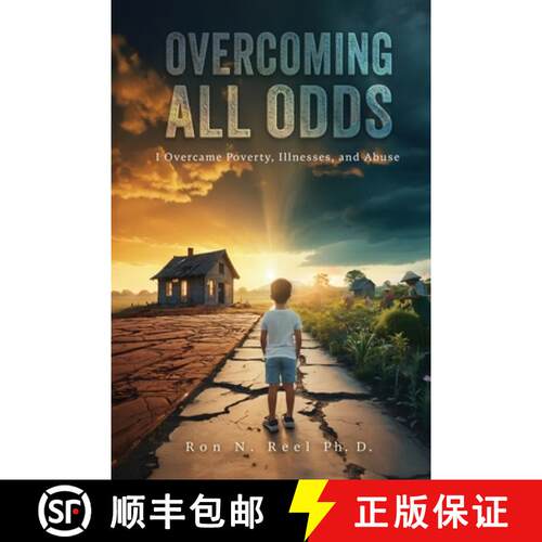 【3-4周达】Overcoming All Odds: I Overcame Poverty, Illnesses, and Abuse [9781964035673]