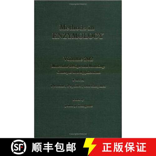 【3-4周达】精装 Molecular Design and Modeling: Concepts and Applications, Part A: Proteins, Peptides,... [9780121821036]