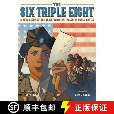 【3-4周达】精装 The Six Triple Eight: A True Story of the Black Woman Battalion of World War II [9780063265769]