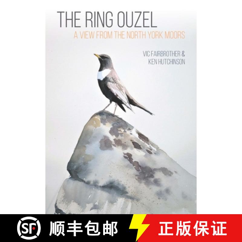 【2-3周达】The Ring Ouzel: A View from the North York Moors [9781849954587]
