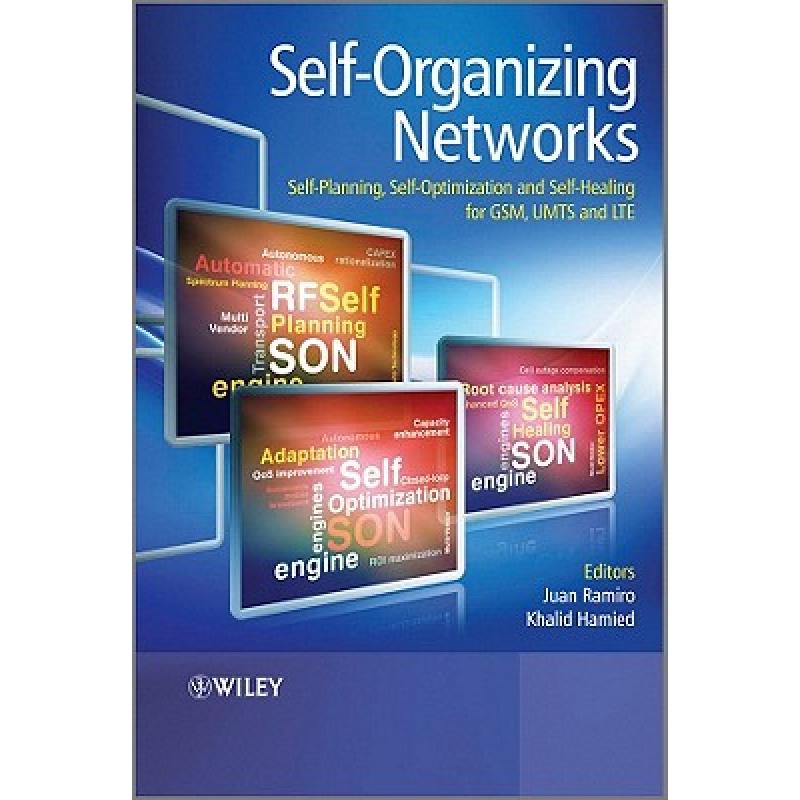 【4周达】Self-Organizing Networks- Self-Planning, Self-Optimization And Self-Healing For Gsm, Umts A...[9780470973523]-封面