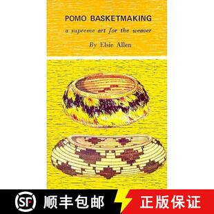 【3-4周达】Pomo Basketmaking: A Supreme Art for the Weaver [9780879610166]