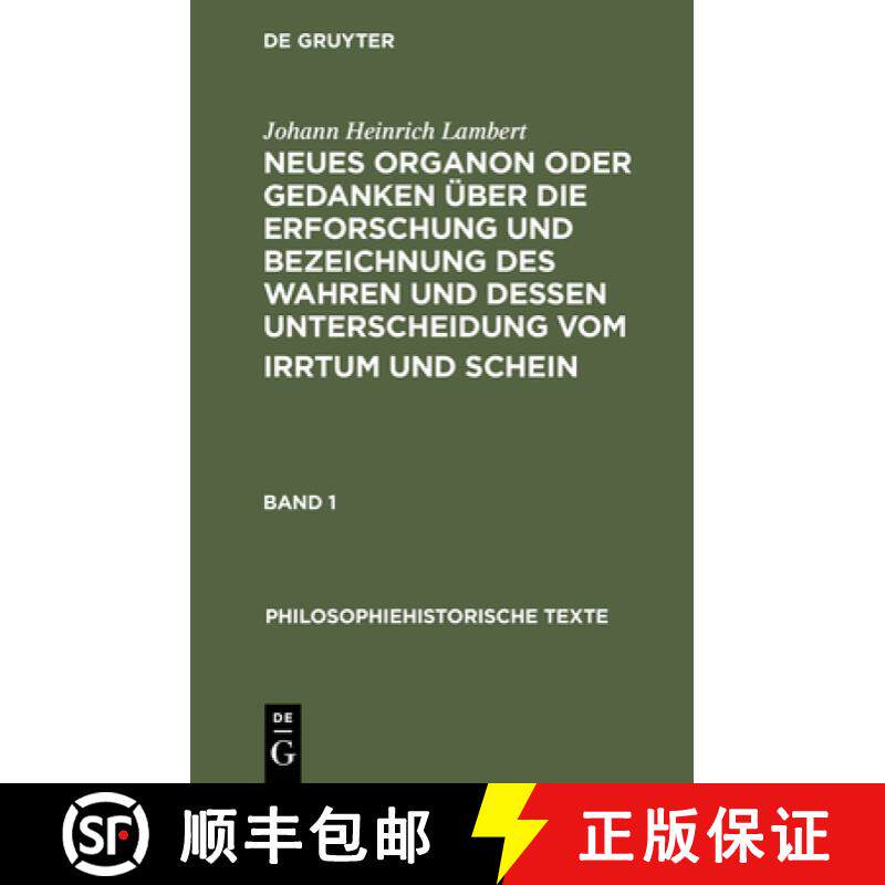 预订 Neues Organon Oder Gedanken Über Die Erforschung Und Bezeichnung Des Wahren Und Dessen Untersch... [9783050006024]