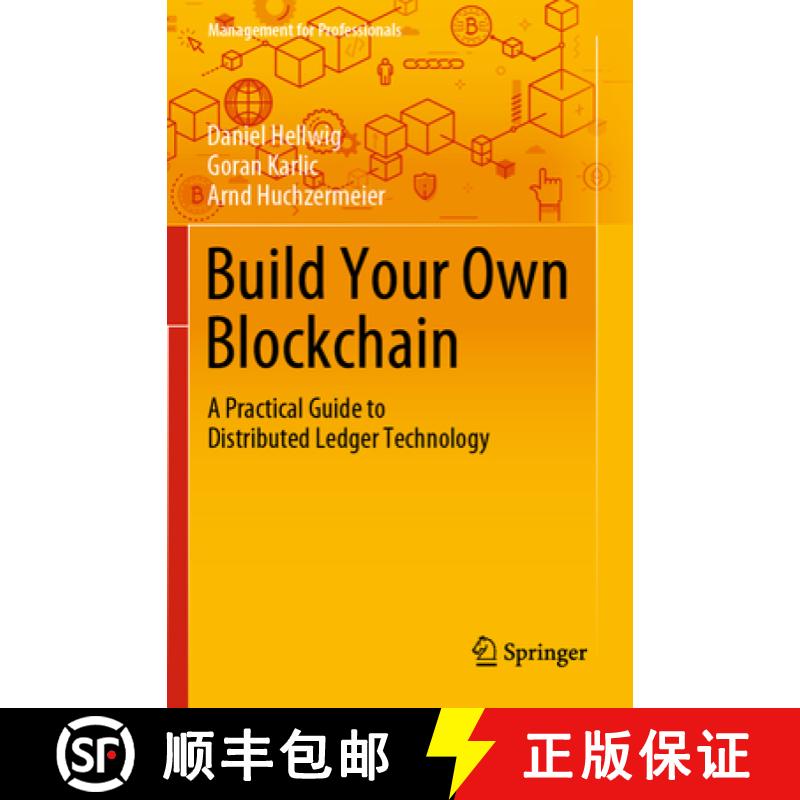 【2-3周达】Build Your Own Blockchain : A Practical Guide to Distributed Ledger Technology [9783030401443]