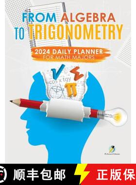 预订 From Algebra to Trigonometry : 2024 Daily Planner for Math Majors [9781541967090]