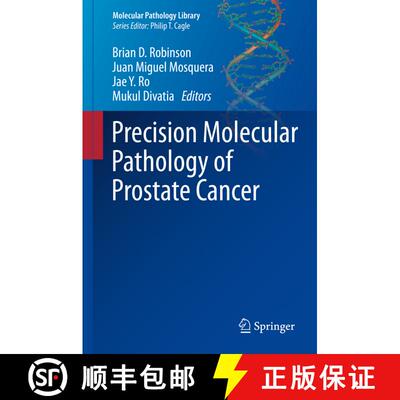 【3-4周达】精装 Precision Molecular Pathology of Prostate Cancer [9783319640945]